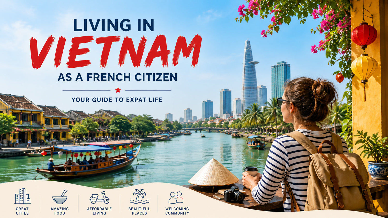 Living in Vietnam as a French Citizen: A Complete Guide for French Expats