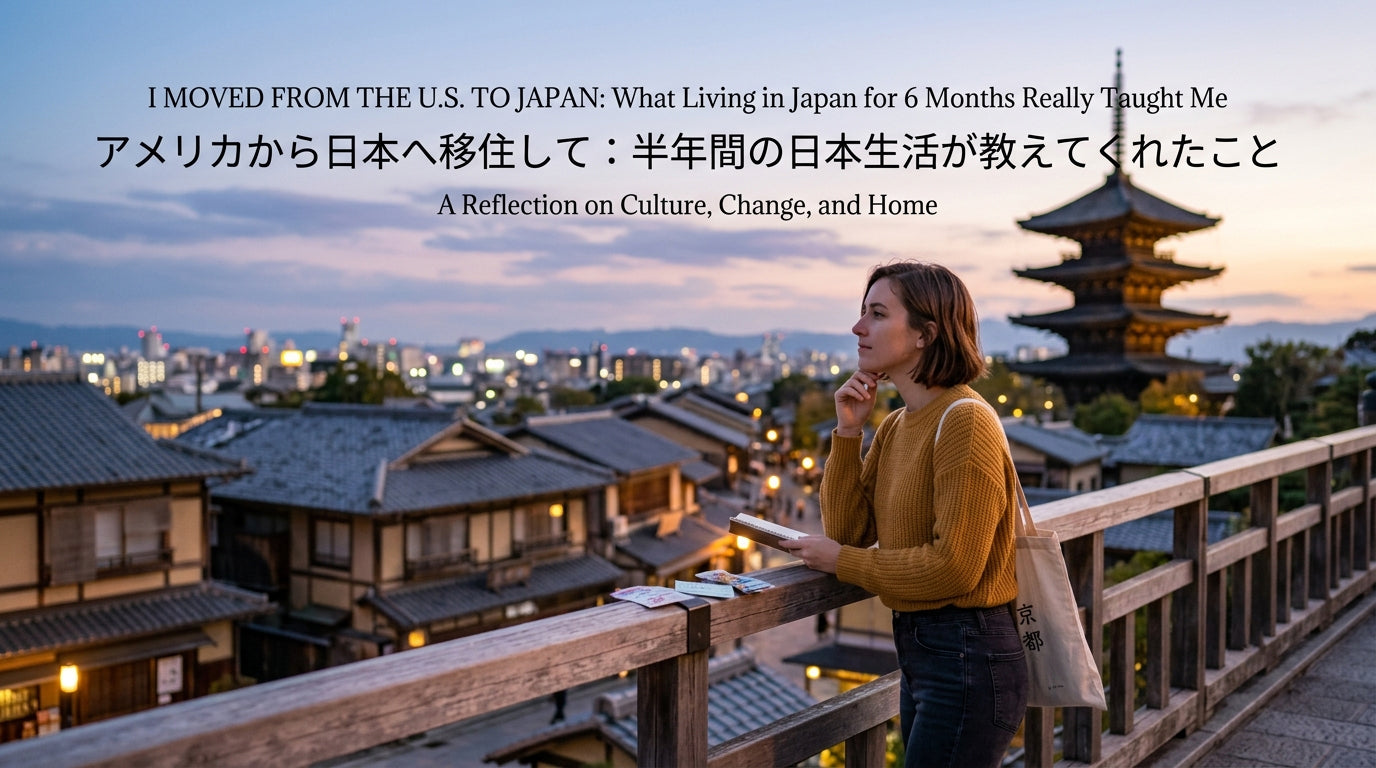 I Moved from the U.S. to Japan: What Living in Japan for 6 Months Really Taught Me